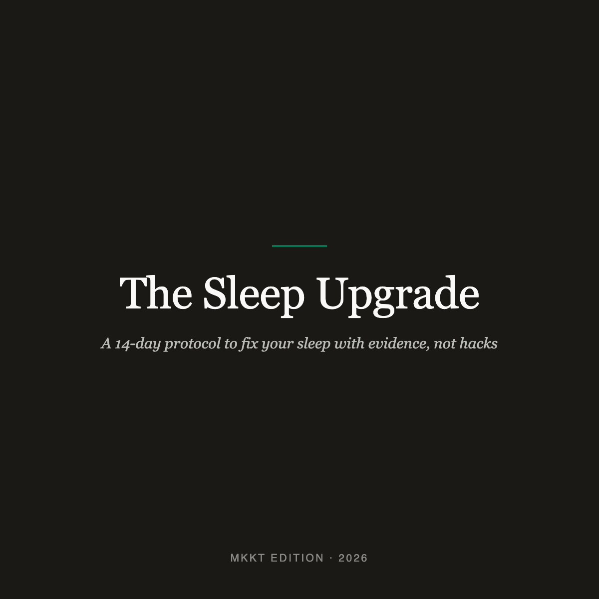 The Sleep Upgrade