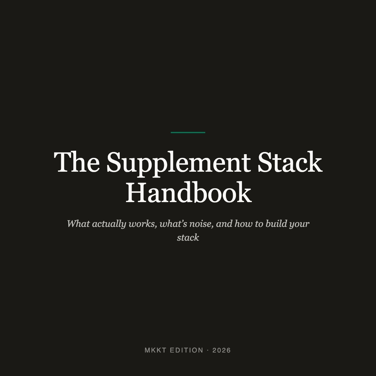 The Supplement Stack Handbook